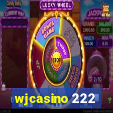 wjcasino 222